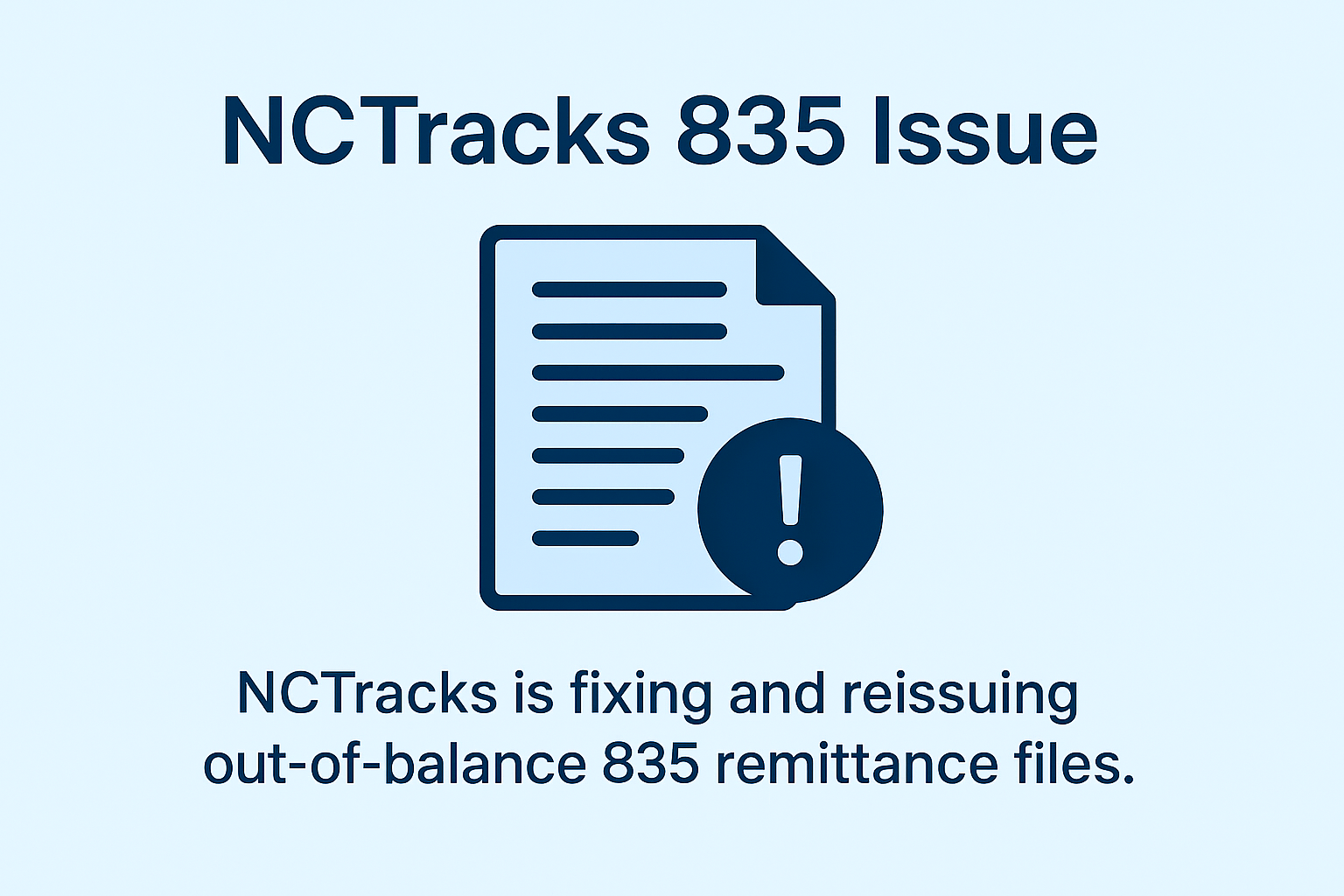 NCTracks 835 Issue: What Providers Need to Know and What to Do Next