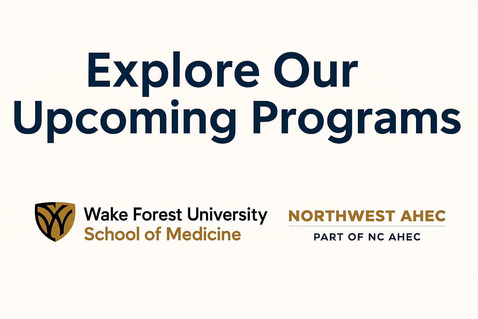 🌟 Upcoming Programs Spotlight: Northwest AHEC & Office of CME of WFUSM